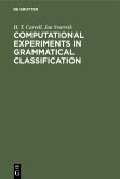 Computational Experiments in Grammatical Classification (eBook, PDF)