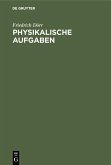 Physikalische Aufgaben (eBook, PDF)