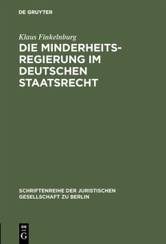 Die Minderheitsregierung im deutschen Staatsrecht (eBook, PDF) - Finkelnburg, Klaus