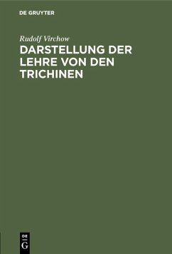 Darstellung der Lehre von den Trichinen (eBook, PDF) - Virchow, Rudolf
