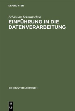 Einführung in die Datenverarbeitung (eBook, PDF) - Dworatschek, Sebastian