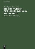 Die Dichtungen des Michelagniolo Buonarroti (eBook, PDF)