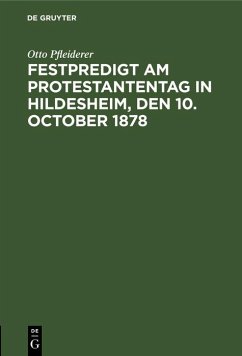Festpredigt am Protestantentag in Hildesheim, den 10. October 1878 (eBook, PDF) - Pfleiderer, Otto