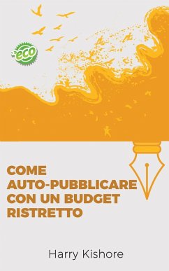 Cover Come auto-pubblicare con un budget ristretto (eBook, ePUB)