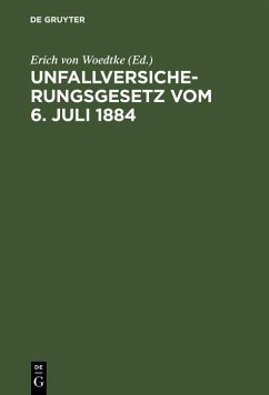 Unfallversicherungsgesetz vom 6. Juli 1884 (eBook, PDF) Cover Unfallversicherungsgesetz vom 6. Juli 1884 (eBook, PDF)