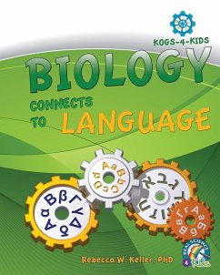Biology Connects To Language - Keller, Rebecca W.