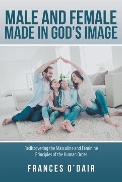 Male and Female Made in God's Image - O'Dair, Frances