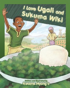 I Love Ugali and Sukuma Wiki - Nyong'o, Kwame