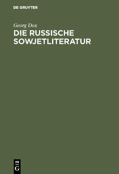Die russische Sowjetliteratur (eBook, PDF) Die russische Sowjetliteratur (eBook, PDF)