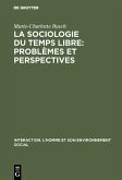 La sociologie du temps libre: Problèmes et perspectives (eBook, PDF)
