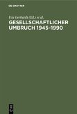 Gesellschaftlicher Umbruch 1945-1990 (eBook, PDF)