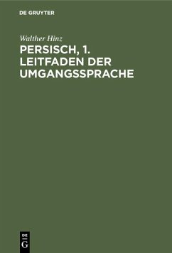 Persisch, 1. Leitfaden der Umgangssprache (eBook, PDF) - Hinz, Walther