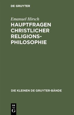 Hauptfragen christlicher Religionsphilosophie (eBook, PDF) - Hirsch, Emanuel