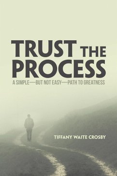 Trust the Process (eBook, ePUB) - Crosby, Tiffany Waite