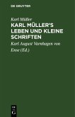 Karl Müller's Leben und kleine Schriften (eBook, PDF)