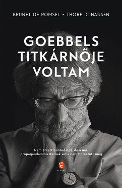 Goebbels titkárnője voltam (eBook, ePUB) - Pomsel, Brunhilde; Hansen, Thore D.