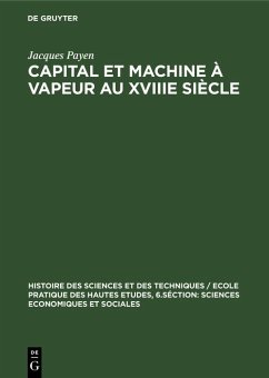 Capital et machine à vapeur au XVIIIe siècle (eBook, PDF) - Payen, Jacques