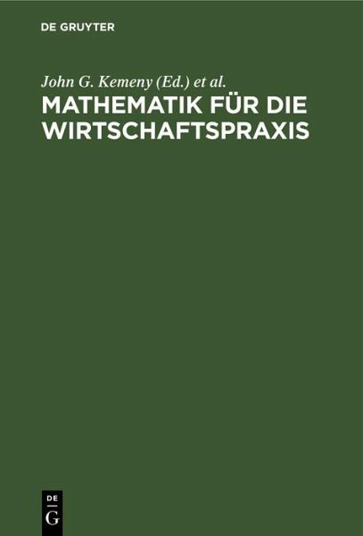Mathematik für die Wirtschaftspraxis (eBook, PDF) Mathematik für die Wirtschaftspraxis (eBook, PDF)
