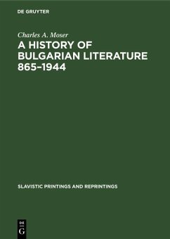 A History of Bulgarian Literature 865-1944 (eBook, PDF) - Moser, Charles A.