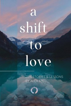 A Shift to Love - Mill, Alex