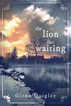 The Lion Lies Waiting - Quigley, Glenn