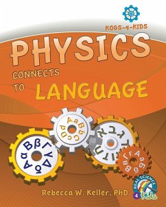 Physics Connects To Language - Keller, Rebecca W.