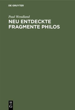 Neu entdeckte Fragmente Philos (eBook, PDF) - Wendland, Paul