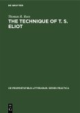 The Technique of T. S. Eliot (eBook, PDF)