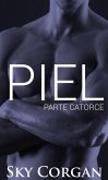 Piel: Parte Catorce (eBook, ePUB)