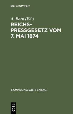 Cover Reichspreßgesetz vom 7. Mai 1874 (eBook, PDF)