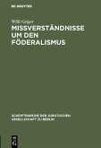 Mißverständnisse um den Föderalismus (eBook, PDF)