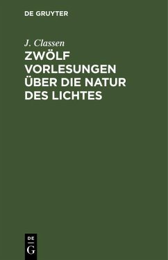 Cover Zwölf Vorlesungen über die Natur des Lichtes (eBook, PDF)