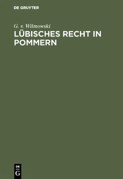 Lübisches Recht in Pommern (eBook, PDF) - Wilmowski, G. V.