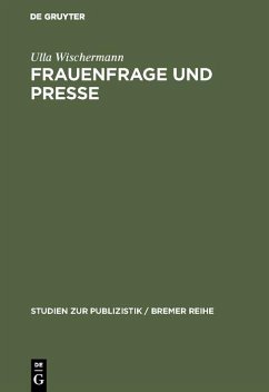 Frauenfrage und Presse (eBook, PDF) - Wischermann, Ulla