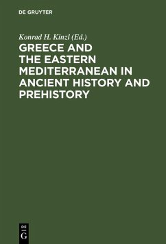 Greece and the Eastern Mediterranean in ancient history and prehistory (eBook, PDF)