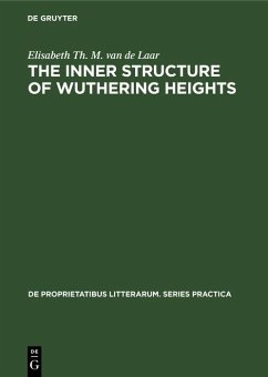 The inner structure of Wuthering heights (eBook, PDF) - Laar, Elisabeth Th. M. van de