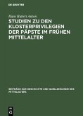 Studien zu den Klosterprivilegien der Päpste im frühen Mittelalter (eBook, PDF)