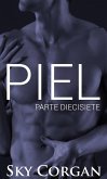 Piel: Parte Diecisiete (eBook, ePUB)