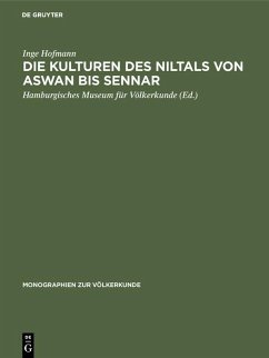 Die Kulturen des Niltals von Aswan bis Sennar (eBook, PDF) - Hofmann, Inge