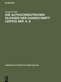 Die althochdeutschen Glossen der Handschrift Leipzig Rep. II. 6 (eBook, PDF)