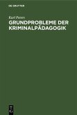 Grundprobleme der Kriminalpädagogik (eBook, PDF)