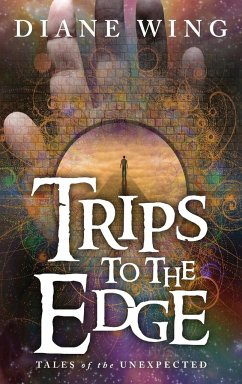 Trips to the Edge - Wing, Diane