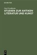 Studien zur antiken Literatur und Kunst... - Bild 1