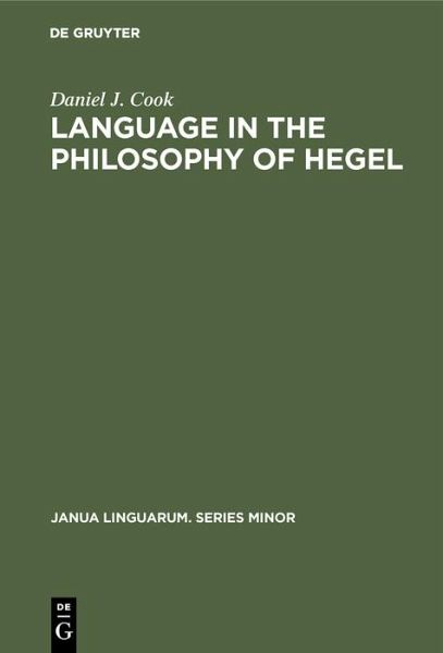 Language in the Philosophy of Hegel (eBook, PDF) Language in the Philosophy of Hegel (eBook, PDF)