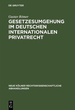 Gesetzesumgehung im deutschen internationalen Privatrecht (eBook, PDF) - Römer, Gustav