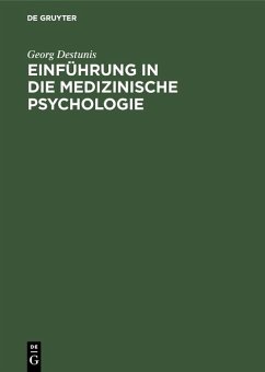 Einführung in die medizinische Psychologie (eBook, PDF) - Destunis, Georg