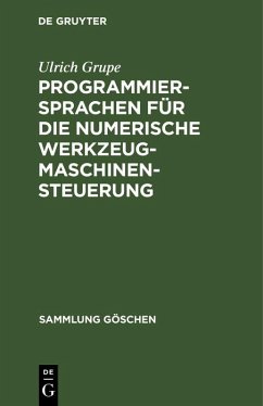 Programmiersprachen für die numerische Werkzeugmaschinensteuerung (eBook, PDF) - Grupe, Ulrich