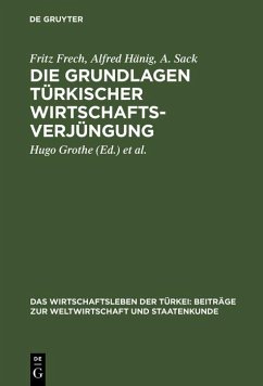 Cover Die Grundlagen türkischer Wirtschaftsverjüngung (eBook, PDF)