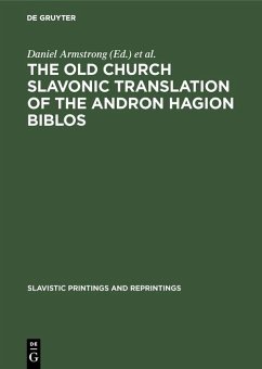 Cover The Old Church Slavonic Translation of the Andron Hagion Biblos (eBook, PDF)