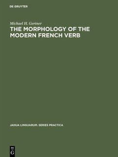 The Morphology of the Modern French Verb (eBook, PDF) - Gertner, Michael H.